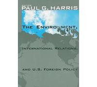 Paul G. Harris The Environment, International Relations, and U.S. Fo (Tascabile)