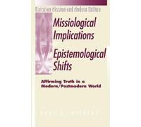 Paul G. Hiebert The Missiological Implications of Epistemological Sh (Tascabile)