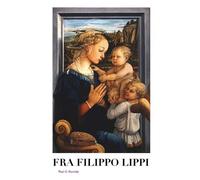 Paul G Konody Fra Filippo Lippi (Tascabile) Painters