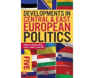 Paul G. Lewis Developments in Central and East European Politics 5 (Tascabile)