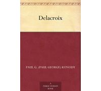 Paul G (Paul George) Konody Delacroix (Tascabile)