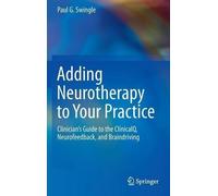Paul G. Swingle Adding Neurotherapy to Your Practice (Copertina rigida)
