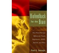 Paul G. Swingle Biofeedback for the Brain (Tascabile)