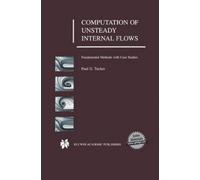 Paul G. Tucker Computation of Unsteady Internal Flows (Copertina rigida)