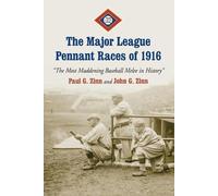 Paul G. Zinn John G. Zinn The Major League Pennant Races of 1916 (Tascabile)