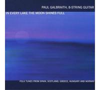 Paul Galbraith In Every Lake the Moon Shines Full (CD) Album