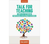 Paul Garvey Talk for Teaching: Rethinking Professional Development i (Tascabile)