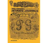 Paul Gauguin Paul Gauguin’s Intimate Journals (Copertina rigida)