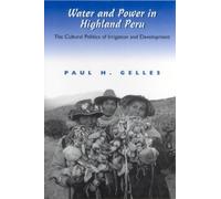 Paul Gelles Water and Power in Highland Peru (Tascabile)