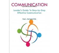 Paul Gerhardt, Communication: Leader's Guide To Step-by-Step Effect (Tascabile)