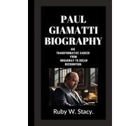 Paul Giamatti Biography.: His Transformative Career From Broadway to Oscar Recognition.