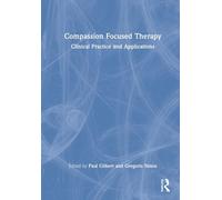 Paul Gilbert Compassion Focused Therapy (Copertina rigida)