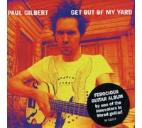 Paul Gilbert Get Out of My Yard (CD) Album
