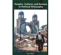Paul Gilbert Peoples, Cultures and Nations in Political Philosophy (Tascabile)