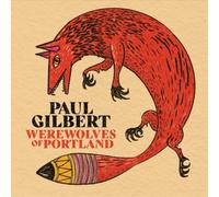 Paul Gilbert Werewolves of Portland (CD) Album Digipak