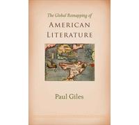 Paul Giles The Global Remapping of American Literature (Copertina rigida)