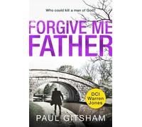 Paul Gitsham Forgive Me Father (Tascabile) DCI Warren Jones