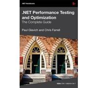 Paul Glavich Ch NET Performance Testing and Optimization - the Com (Tascabile)