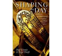 Paul Glennie Nigel Thrift Shaping the Day (Tascabile)