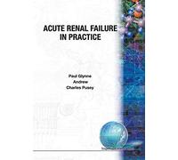 Paul Glynne Charles Pusey Andrew R All Acute Renal Failure In Practi (Tascabile)