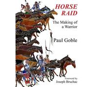 Paul Goble Horse Raid (Copertina rigida)