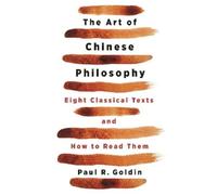 Paul Goldin The Art of Chinese Philosophy (Copertina rigida)