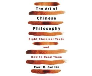 Paul Goldin The Art of Chinese Philosophy (Copertina rigida)