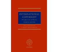 Paul Goldstein P. Bernt Hugenholtz International Copyright (Tascabile)