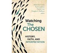 Paul Gondreau Patrick Gray Douglas S. Watching the Chosen: History, (Tascabile)