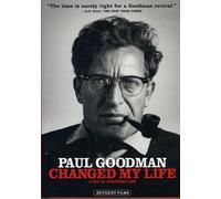 Paul Goodman Changed My Life (DVD) Paul Goodman Judith Malina Susan Sontag