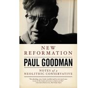 Paul Goodman New Reformation (Tascabile)