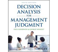 Paul Goodwin George Wright Decision Analysis for Management Judgment (Tascabile)