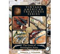 Paul Goodwin The Guns of Remington Arms (Tascabile) Vintage American Treasures