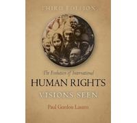 Paul Gordon Lauren The Evolution of International Human Rights (Tascabile)