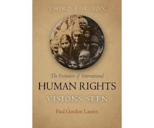 Paul Gordon Lauren The Evolution of International Human Rights (Tascabile)
