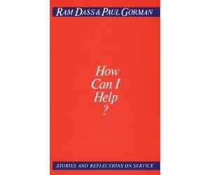 Paul Gorman Ram Dass How Can I Help? (Tascabile)