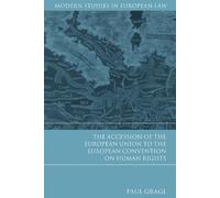 Paul Gragl The Accession of the European Union to the Europea (Copertina rigida)