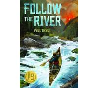Paul Greci Follow the River (Copertina rigida) Surviving Bear Island