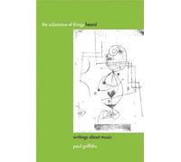 Paul Griffiths The Substance of Things Heard (Copertina rigida)