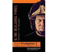 Paul Grimwood Eurofirefighter: 6,701 Building Fires (Copertina rigida)