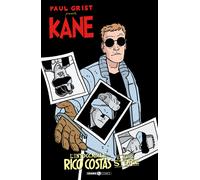 PAUL GRIST PRESENTA: KANE 3 - L'INTOCCABILE RICO COSTAS E ALTRE STORIE