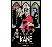 PAUL GRIST PRESENTA: KANE VOL.1