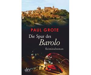 Paul Grote Die Spur des Barolo (Tascabile)