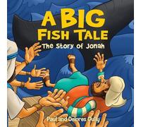 Paul Gully Big Fish Tale, A: The Story of Jonah (Copertina rigida)