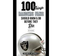 Paul Gutierrez 100 Things Raiders Fans Should Know & Do Before They (Tascabile)