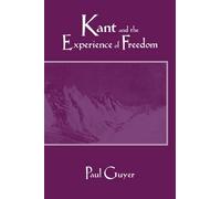 Paul Guyer Kant and the Experience of Freedom (Tascabile)