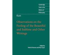 Paul Guyer Kant: Observations on the Feeling of the Beautiful and Su (Tascabile)
