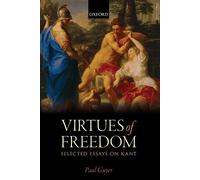 Paul Guyer The Virtues of Freedom (Tascabile)