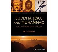 Paul Gwynne Buddha, Jesus and Muhammad (Tascabile)
