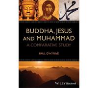 Paul Gwynne Buddha, Jesus and Muhammad (Tascabile)
